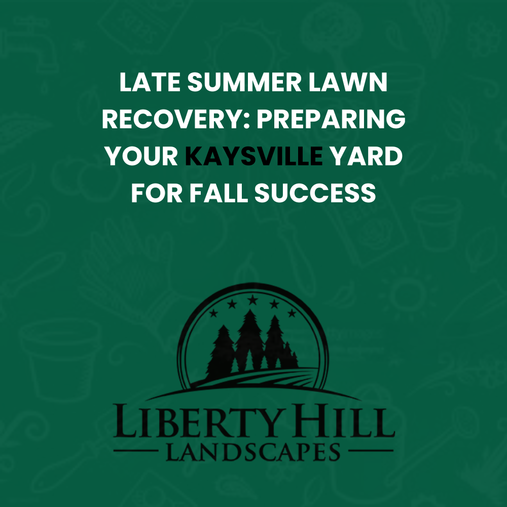 Kaysville lawn care August